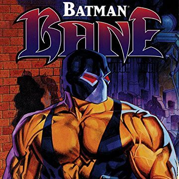 HOW THE SUPERVILLAIN BANE INTRODUCED COMIC BOOK FANS TO STEROID ADDICTION
