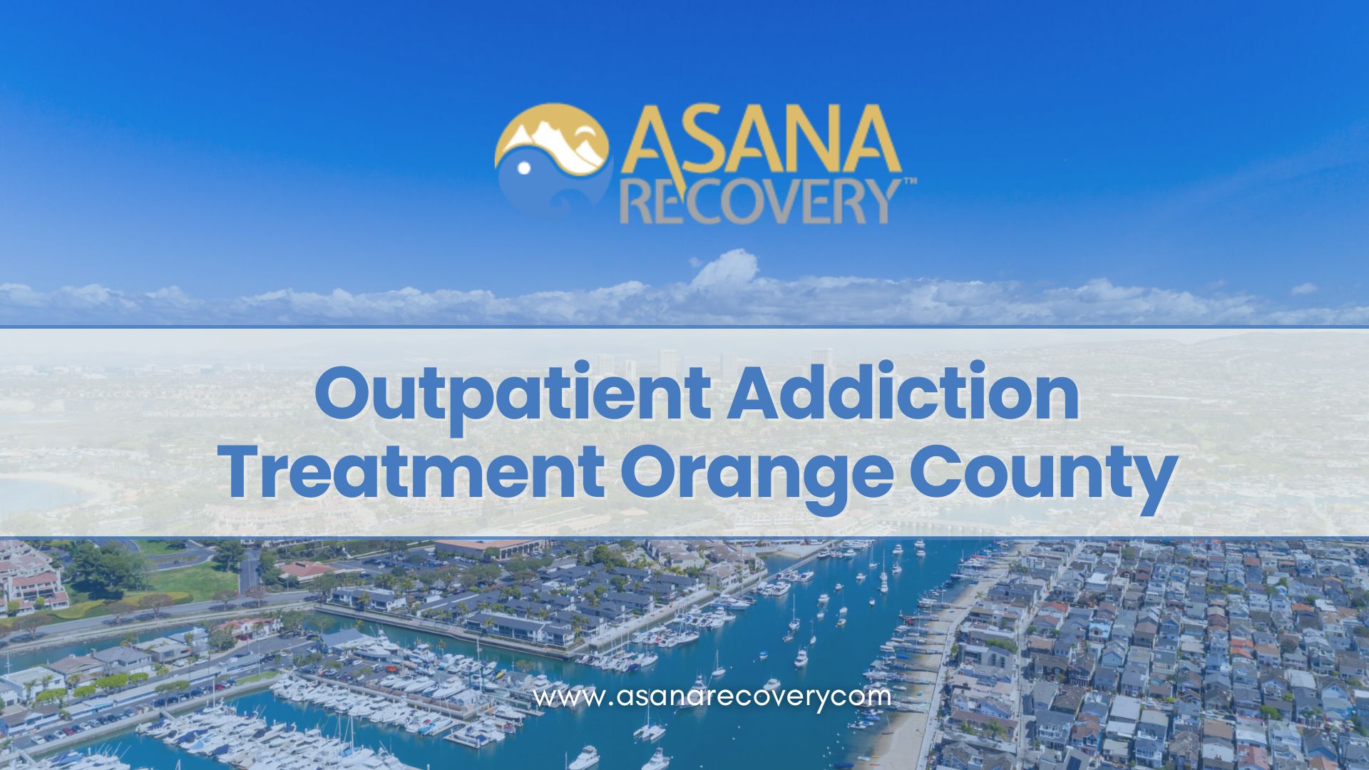 Outpatient Addiction Treatment Orange County